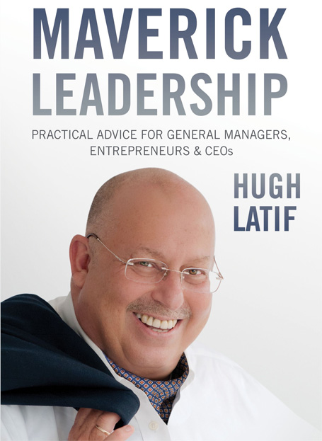 Hugh Latif's Maverick Leadership